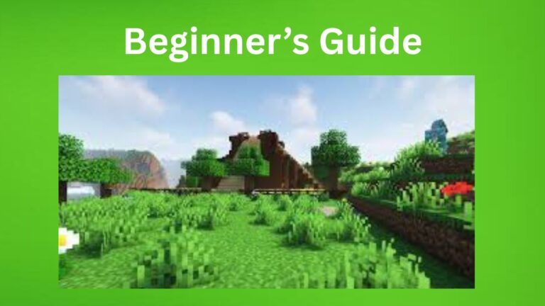 Beginner’s Guide to Playing Minecraft