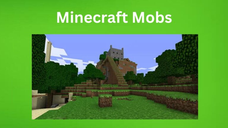 Complete Guide to Minecraft Mobs