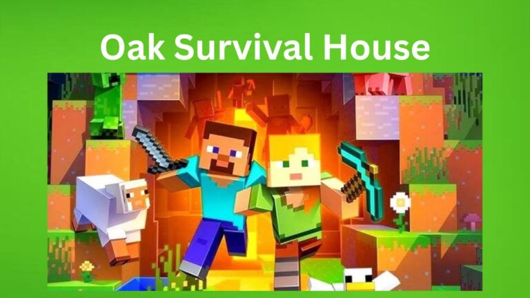 What is an Oak Survival House?